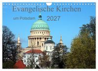 Evangelische Kirchen um Potsdam 2027 (Wandkalender 2027 DIN A4 quer), CALVENDO Monatskalender