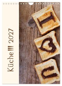 Küche !!! 2027 (Wandkalender 2027 DIN A4 hoch), CALVENDO Monatskalender