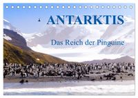 Antarktis - Das Reich der Pinguine (Tischkalender 2027 DIN A5 quer), CALVENDO Monatskalender