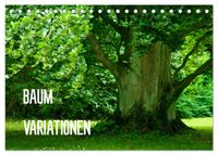Baum-Variationen (Tischkalender 2027 DIN A5 quer), CALVENDO Monatskalender