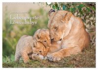 Emotionale Momente: Liebenswerte Löwenbabys (Wandkalender 2027 DIN A3 quer), CALVENDO Monatskalender