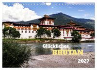 Glückliches Bhutan (Wandkalender 2027 DIN A4 quer), CALVENDO Monatskalender