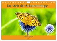 Die Welt der Schmetterlinge (Wandkalender 2027 DIN A4 quer), CALVENDO Monatskalender