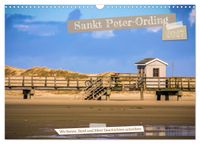 Sankt Peter-Ording - Strände, Dünen, Weite (Wandkalender 2027 DIN A3 quer), CALVENDO Monatskalender
