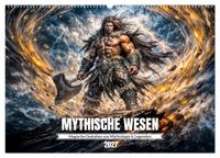 Mythische Wesen - Magische Gestalten aus Mythologie und Legenden (Wandkalender 2027 DIN A2 quer), CALVENDO Monatskalender