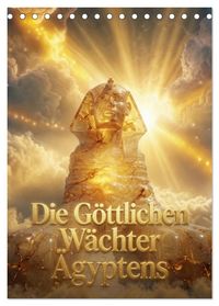 Die Göttlichen Wächter Ägyptens (Tischkalender 2027 DIN A5 hoch), CALVENDO Monatskalender