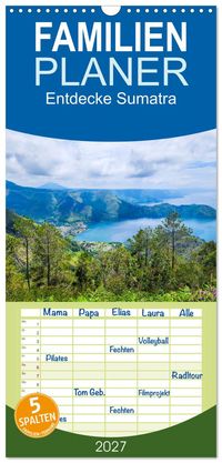 Familienplaner 2027 - Entdecke Sumatra mit 5 Spalten (Wandkalender, 21 x 45 cm) CALVENDO