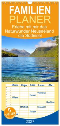 Familienplaner 2027 - Erlebe mit mir das Naturwunder Neuseeland die Südinsel mit 5 Spalten (Wandkalender, 21 x 45 cm) CALVENDO
