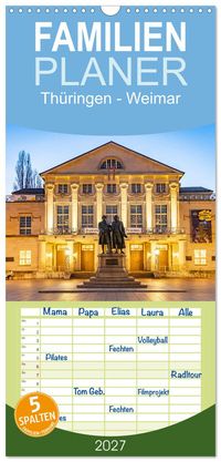 Familienplaner 2027 - Thüringen - Weimar mit 5 Spalten (Wandkalender, 21 x 45 cm) CALVENDO