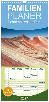 Familienplaner 2027 - Geheimnisvolles Peru mit 5 Spalten (Wandkalender, 21 x 45 cm) CALVENDO