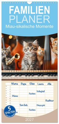 Familienplaner 2027 - Miau-sikalische Momente mit 5 Spalten (Wandkalender, 21 x 45 cm) CALVENDO