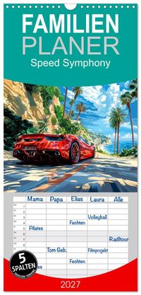 Familienplaner 2027 - Speed Symphony mit 5 Spalten (Wandkalender, 21 x 45 cm) CALVENDO
