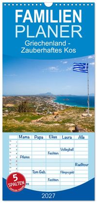 Familienplaner 2027 - Griechenland - Zauberhaftes Kos mit 5 Spalten (Wandkalender, 21 x 45 cm) CALVENDO