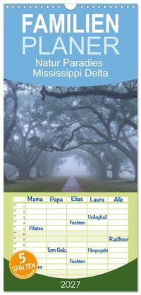 Familienplaner 2027 - Natur Paradies Mississippi Delta mit 5 Spalten (Wandkalender, 21 x 45 cm) CALVENDO
