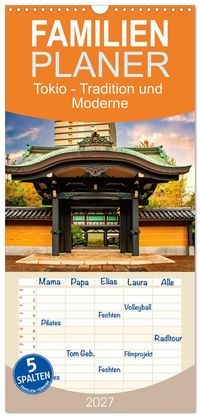 Familienplaner 2027 - Tokio - Tradition und Moderne mit 5 Spalten (Wandkalender, 21 x 45 cm) CALVENDO