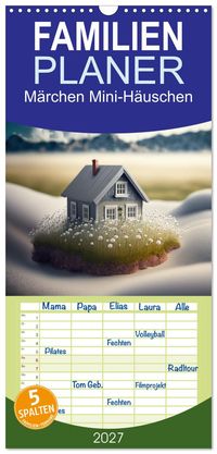 Familienplaner 2027 - Märchen Mini-Häuschen mit 5 Spalten (Wandkalender, 21 x 45 cm) CALVENDO