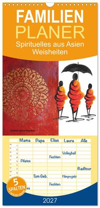 Familienplaner 2027 - Spirituelles aus Asien - Weisheiten 2027 mit 5 Spalten (Wandkalender, 21 x 45 cm) CALVENDO
