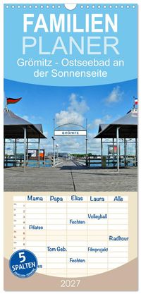 Familienplaner 2027 - Grömitz - Ostseebad an der Sonnenseite mit 5 Spalten (Wandkalender, 21 x 45 cm) CALVENDO