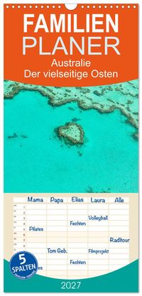 Familienplaner 2027 - Australien - Der vielseitige Osten mit 5 Spalten (Wandkalender, 21 x 45 cm) CALVENDO