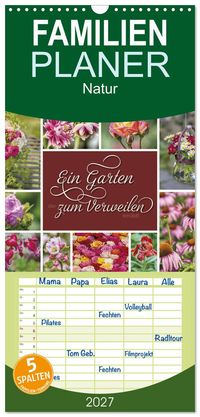 Familienplaner 2027 - Ein Garten, der zum Verweilen einlädt mit 5 Spalten (Wandkalender, 21 x 45 cm) CALVENDO