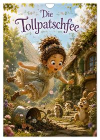 Die Tollpatschfee (Wandkalender 2027 DIN A4 hoch), CALVENDO Monatskalender