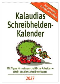 Kalaudias Schreibhelden-Kalender (Wandkalender 2027 DIN A2 hoch), CALVENDO Monatskalender