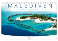Malediven - Luftaufnahmen im Inselparadies (Tischkalender 2027 DIN A5 quer), CALVENDO Monatskalender