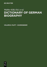 Dictionary of German biography / Plett - Schmidseder