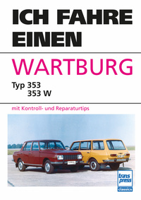 Ich fahre einen Wartburg