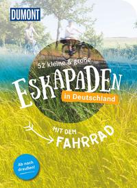 52 kleine & große Eskapaden in Deutschland – Mit dem Fahrrad