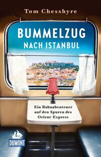 Bummelzug nach Istanbul