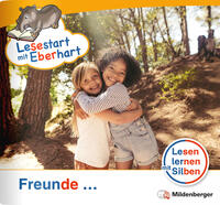 Lesestart mit Eberhart: Freunde ...