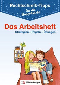 Rechtschreib-Tipps für die Hosentasche – Das Arbeitsheft