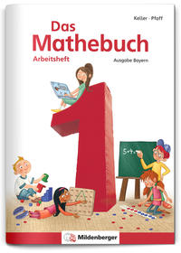 Das Mathebuch 1 – Arbeitsheft – Ausgabe Bayern