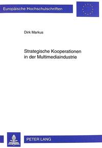 Strategische Kooperationen in der Multimediaindustrie