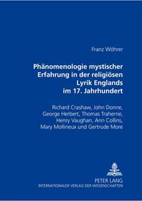 Phänomenologie mystischer Erfahrung in der religiösen Lyrik Englands im 17. Jahrhundert