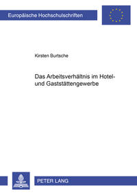 Das Arbeitsverhältnis im Hotel- und Gaststättengewerbe