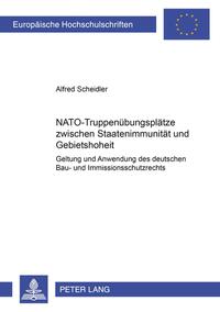 NATO-Truppenübungsplätze zwischen Staatenimmunität und Gebietshoheit