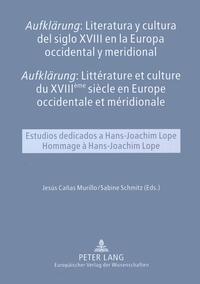 «Aufklärung»: Literatura y cultura del siglo XVIII en la Europa occidental y meridional- «Aufklärung»: Littérature et culture du XVIII ème siècle en Europe occidentale et méridionale