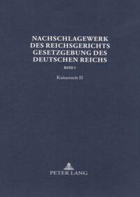 Nachschlagewerk des Reichsgerichts – Gesetzgebung des Deutschen Reichs