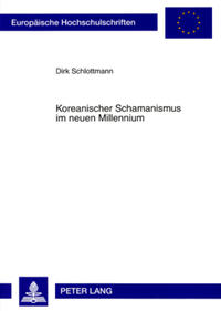 Koreanischer Schamanismus im neuen Millennium