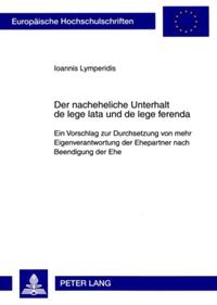 Der nacheheliche Unterhalt de lege lata und de lege ferenda