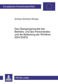 Das Übergangsmandat des Betriebs- und des Personalrates und die Bedeutung der Richtlinie 2001/23/EG