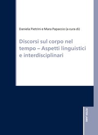 Discorsi sul corpo nel tempo – Aspetti linguistici e interdisciplinari