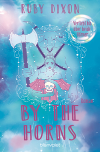 By the Horns - Verliebt bis über beide Hörner