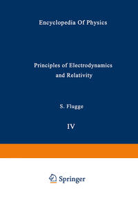 Principles of Electrodynamics and Relativity / Prinzipien der Elektrodynamik und Relativitätstheorie