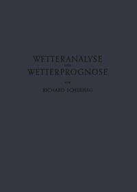 Neue Methoden der Wetteranalyse und Wetterprognose