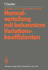 Schätz- und Testverfahren bei Normalverteilung mit bekanntem Variationskoeffizienten