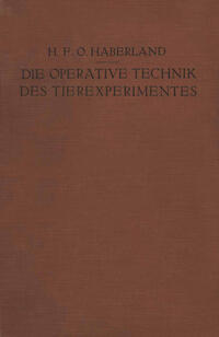 Die Operative Technik des Tierexperimentes