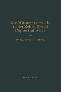 Die Wärmewirtschaft in der Zellstoff- und Papierindustrie